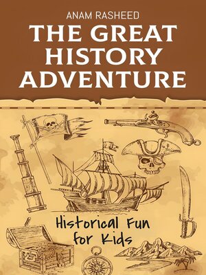 cover image of The Great History Adventure